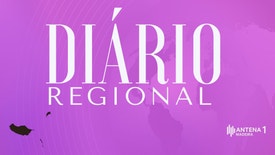 Diário Regional - Diário Regional 18:30. Edição de Lília Mata