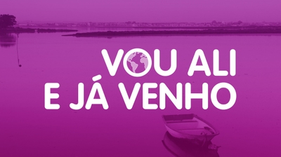 Play - Vou ali e já venho