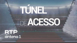 Imagem de T�nel de Acesso - Ta�a de Portugal e Liga Portuguesa