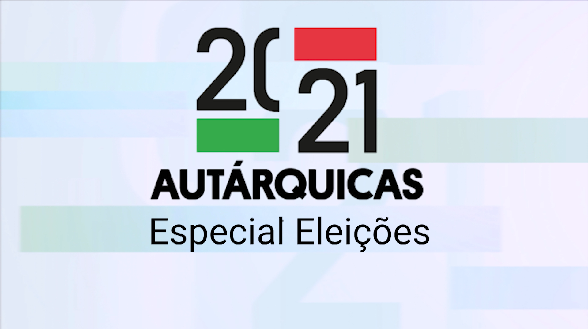 Autrquicas 2021 - Especial Eleies