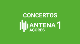 Imagem de Concerto Antena 1 Aores