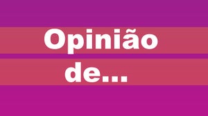 Opinião de...Carlos Rosado de Carvalho (Angola),