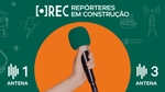 Play - REC - Repórteres em Construção