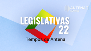 Tempos de Antena - Legislativas 2022