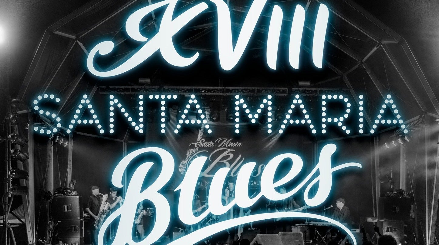 XVIII Santa Maria Blues