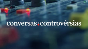 Conversas e Controvérsias