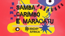 Samba, Carimbó e Maracatu - Samba Carimbó e Maracatú