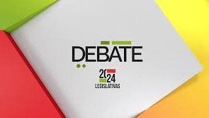 Legislativas 2024 | Debate