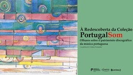 À Redescoberta da Coleção PortugalSom - Lopes-Graça (Paris 1937 e outras obras)