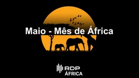 Maio - Mês de África - Maio - Mês de África