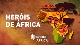 Imagem do Programa / Episiódio - Heróis de África