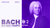 Bach e o seu tempo