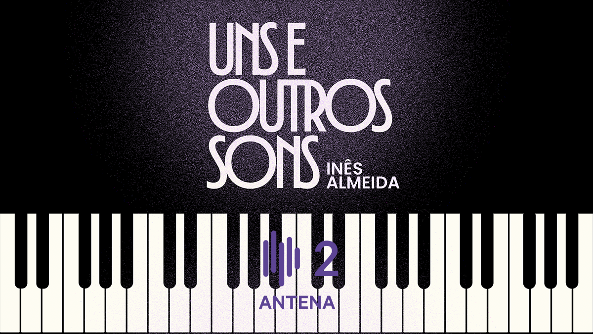 Imagem do Programa / Episiódio - Uns e Outros Sons - Uns e Outros Sons