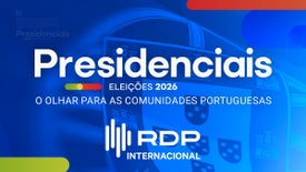 Imagem do Programa / Episiódio - Presidenciais 2026 - Comunidades Portuguesas