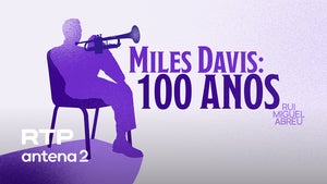 Miles Davis: 100 anos