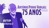 Ant�nio Pinho Vargas - 75 Anos