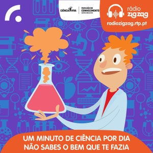 Imagem do programa - Um Minuto de Ciência por dia não sabes o bem que te fazia