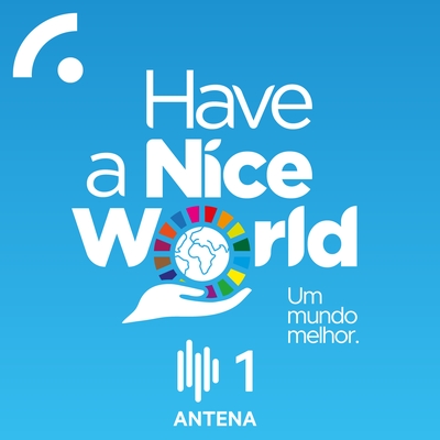 Um Mundo Melhor - Have a Nice World