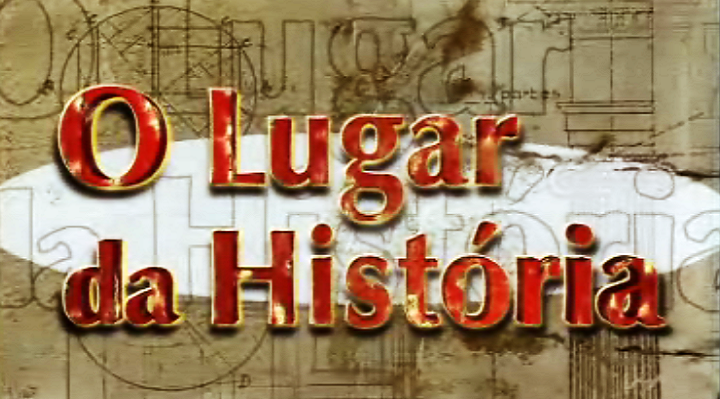 O Lugar da História
