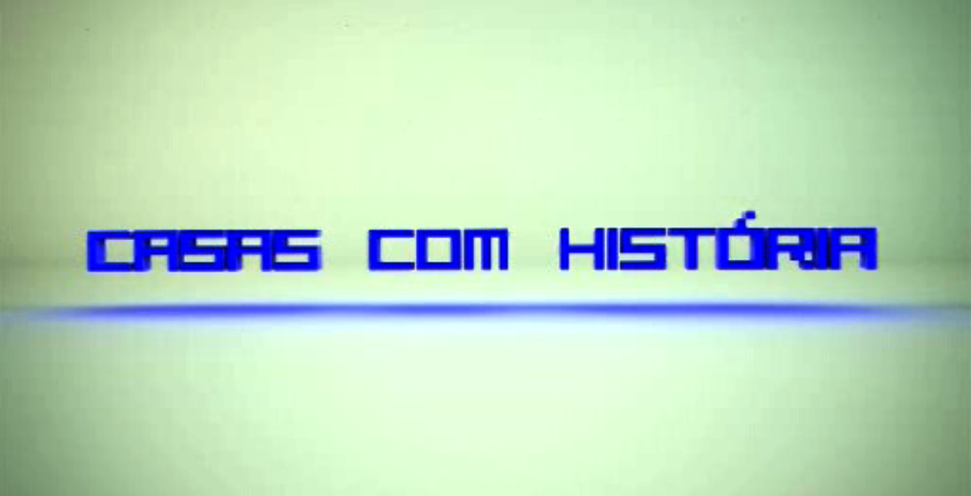 Casas com História