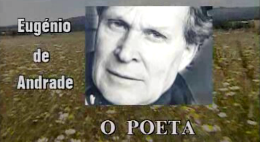 Eugénio de Andrade – O Poeta