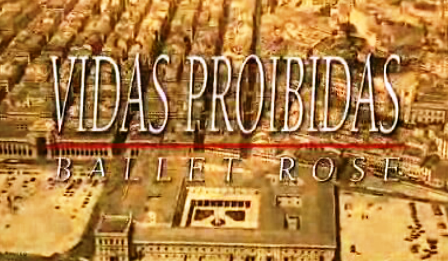 Vidas Proibidas – Ballet Rose