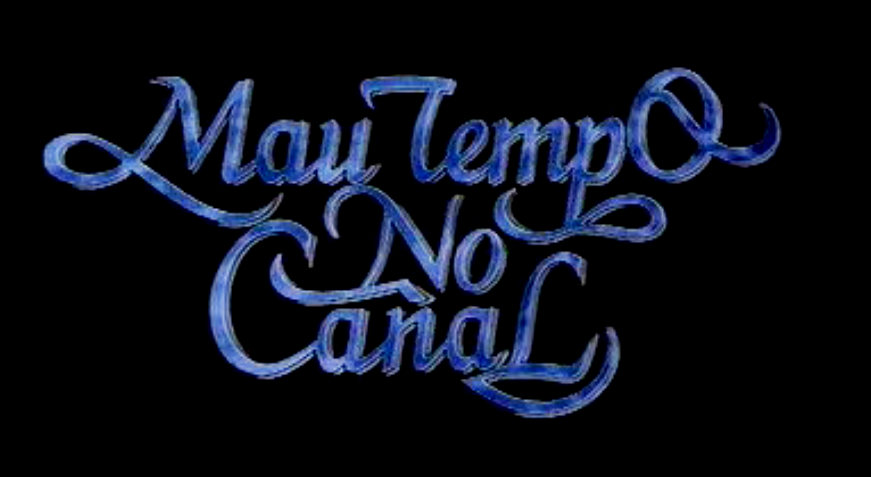 Mau Tempo no Canal