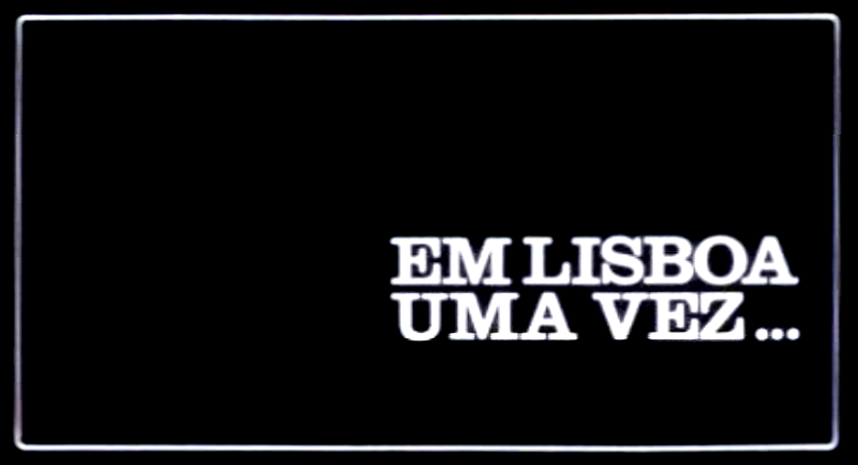 Em Lisboa uma Vez