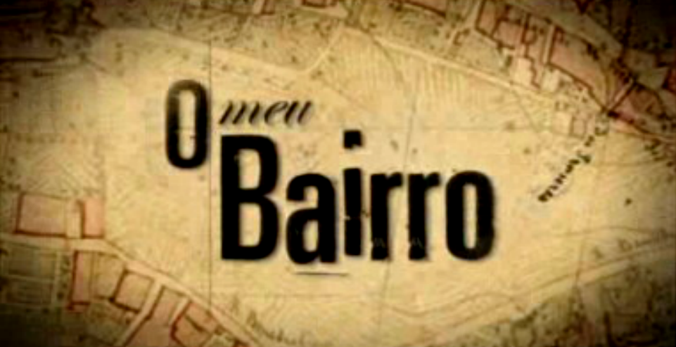 O Meu Bairro