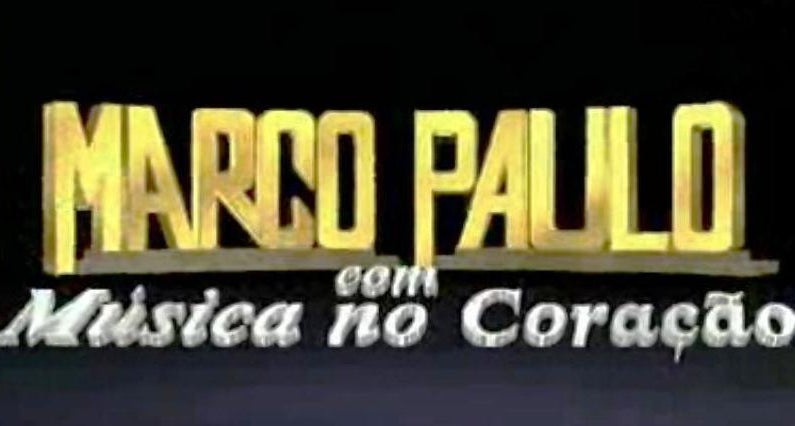 Marco Paulo com Música no Coração – Temporada I