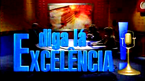 Diga Lá Excelência