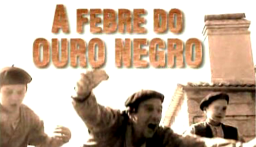 A Febre do Ouro Negro