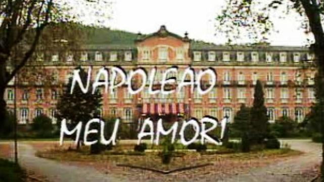 Napoleão, Meu Amor !