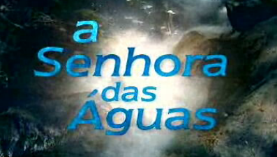 A Senhora das Águas