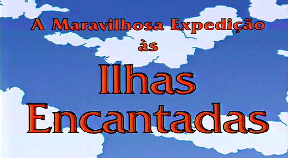 A Maravilhosa Expedição às Ilhas Encantadas