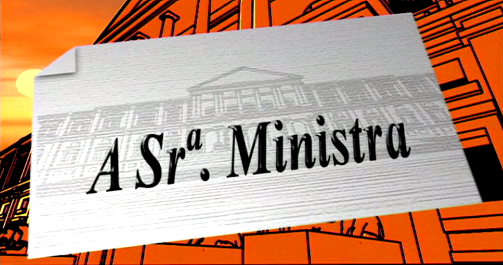 A Srª. Ministra