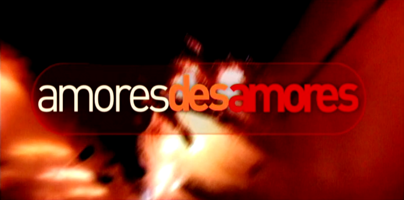Amores / Desamores