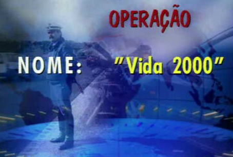 Operação “Vida 2000”