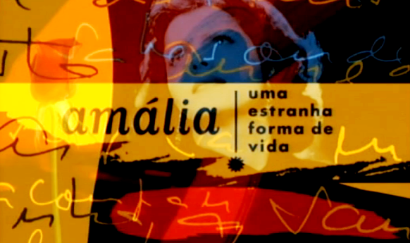 Amália – Uma Estranha Forma de Vida