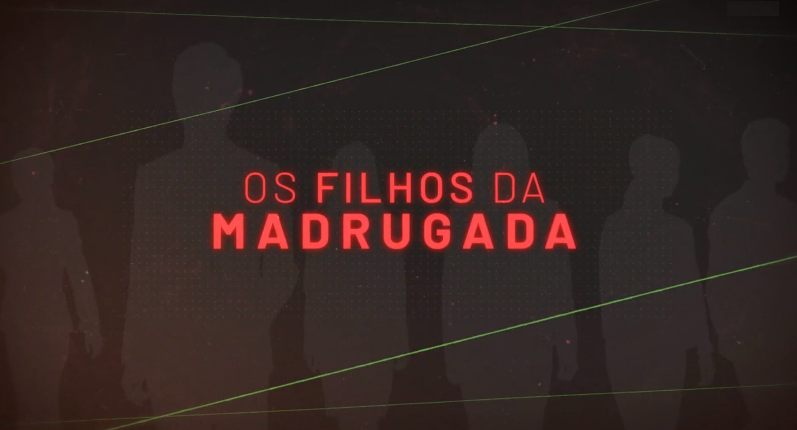 Os Filhos da Madrugada – Temporada I