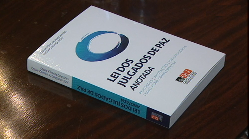 Apresentação do livro ”Lei dos Julgados de Paz, anotada”