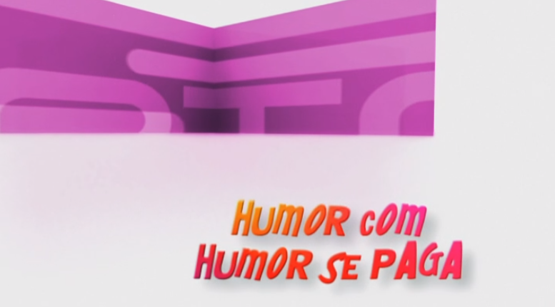 Humor com Humor se Paga