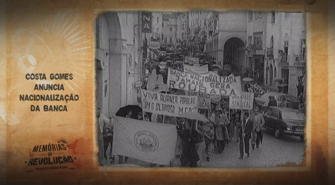 Memórias da Revolução: Nacionalização da Banca