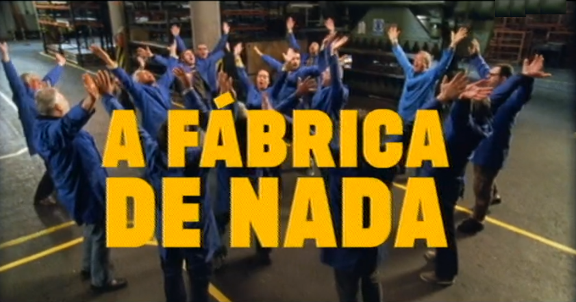 Estreia do filme “A Fábrica de Nada”