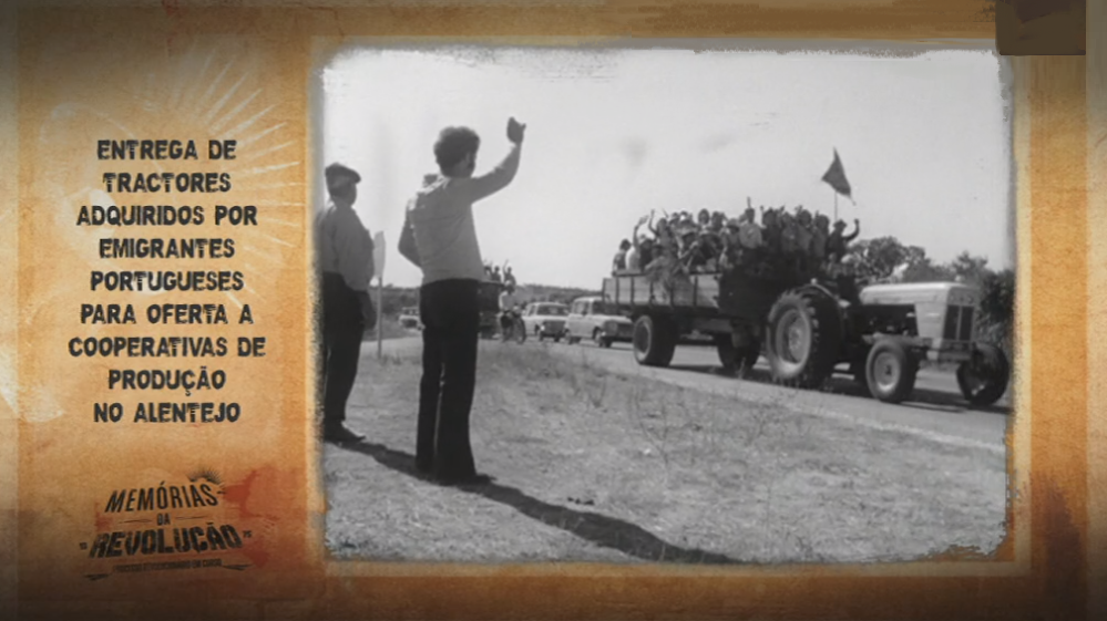 Memórias da Revolução: Emigrantes Oferecem Tratores a Cooperativas