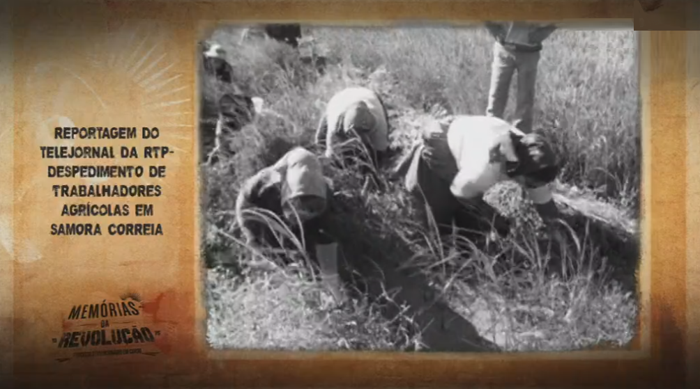 Memórias da Revolução: Despedimento de Trabalhadores Agrícolas