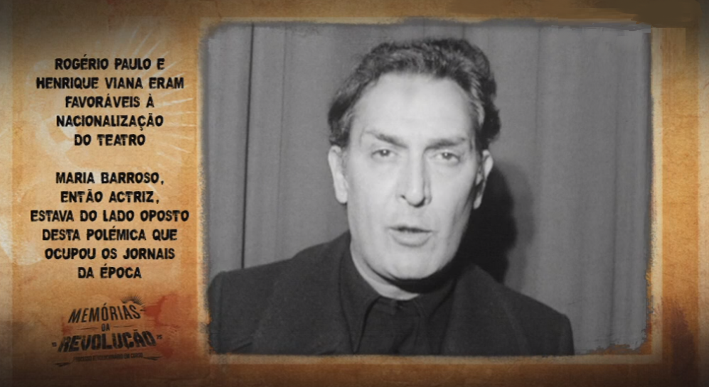 Memórias da Revolução: Nacionalização da Atividade Teatral