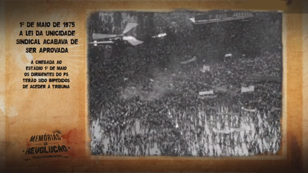 Memórias da Revolução: 1º de Maio e Unicidade Sindical