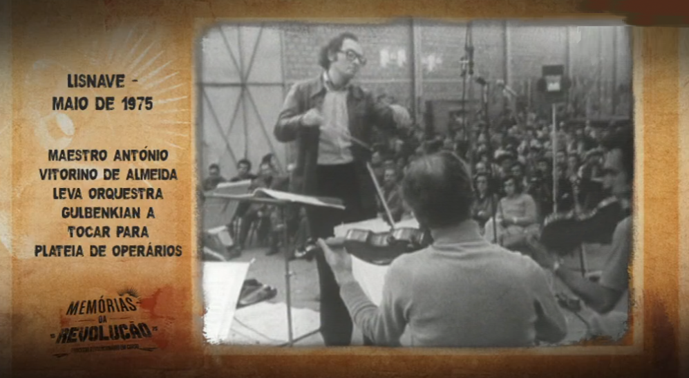 Memórias da Revolução: Orquestra Gulbenkian Atua na Lisnave