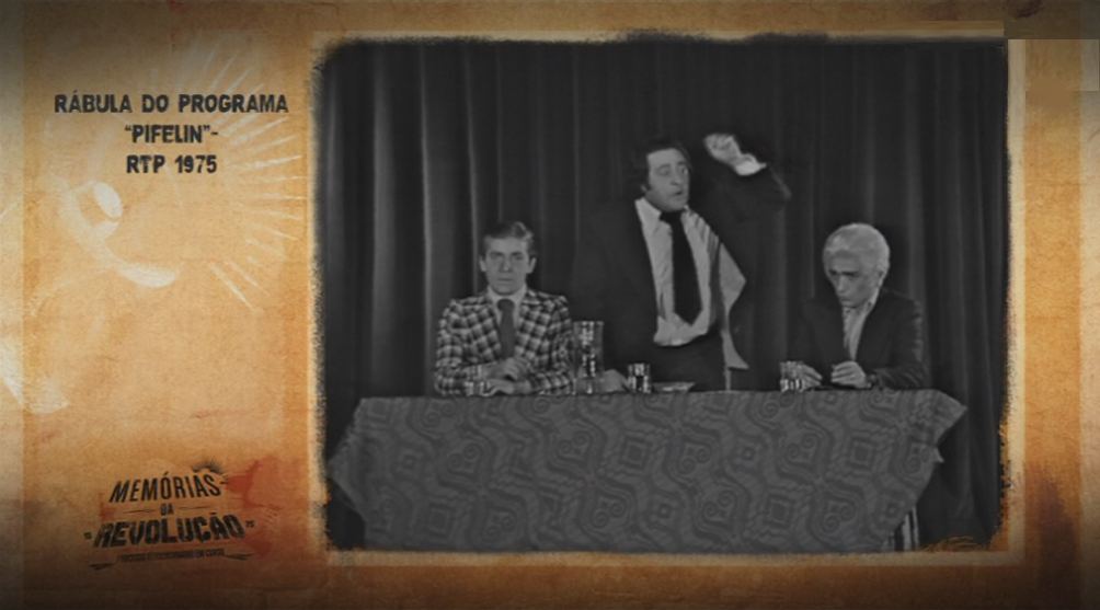Memórias da Revolução: Rábula do Programa “Pifelin”